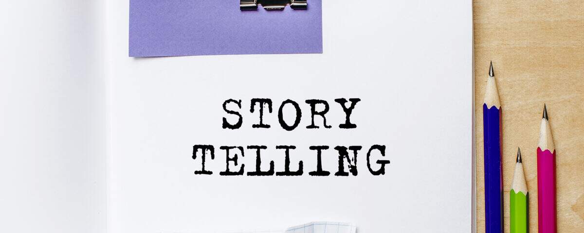 Como fazer um bom storytelling? - Aprenda e coloque em prática 2